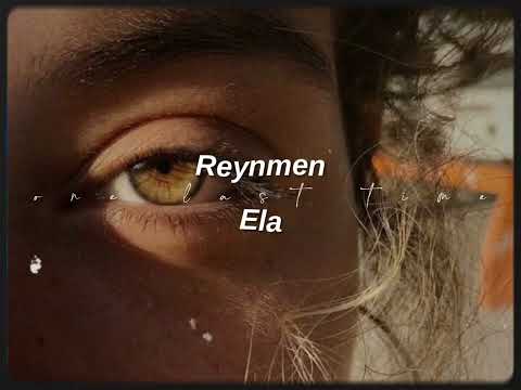 reynmen-ela (sped up+reverb) // tiktok version