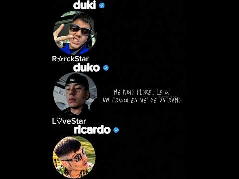 Duki, Duko y
