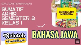 LATIHAN SOAL TEST BAHASA JAWA SD KELAS 1 SEMESTER 2 KURIKULUM MERDEKA TAHUN 2023