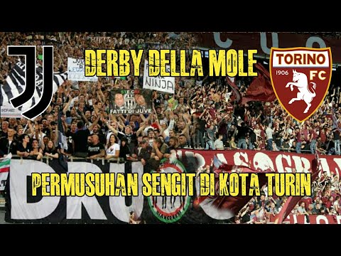 DERBY DELLA MOLE "Siapa Paling Berkuasa Di Turin"