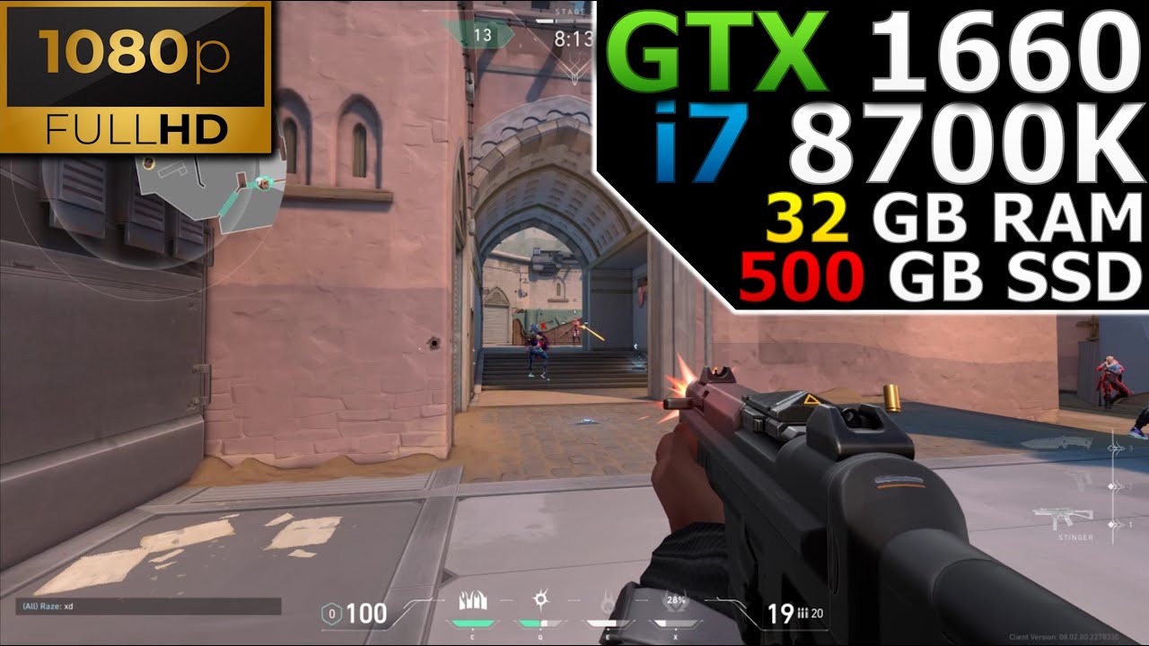 Valorant | 1080p | GTX 1660 | i7 8700K | 32GB RAM | 500GB SSD