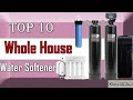 ✅ 10 Best Whole House Water Softener New Model 2022