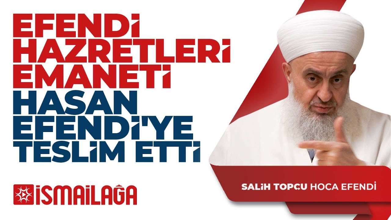Mahmud Efendi Hazretlerimiz Emaneti Hasan Efendiye Teslim Etti - Salih Topçu Hoca Efendi