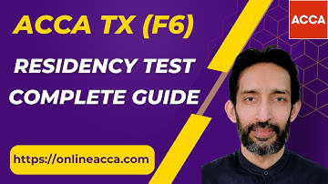ACCA TX (F6) - Residency Test | Complete guide | Tax | What is the Statutory Residence Test UK Tax?