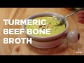 Turmeric Beef Bone Broth