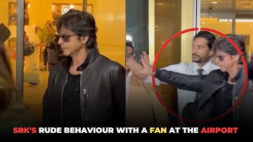 Shah Rukh Khan’s ‘Rude’ 😡 Behaviour With A Fan At The Airport Goes Viral – Must Watch