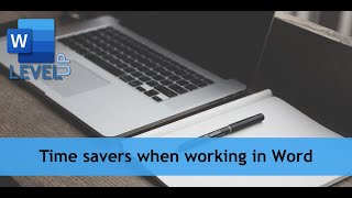 Word 05 Time savers when working in Word