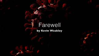 Farewell - Kevin Weakley Poems   HD 1080p