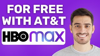 How to Get HBO Max Free With AT&amp;T (2025) | Step-by-Step Guide