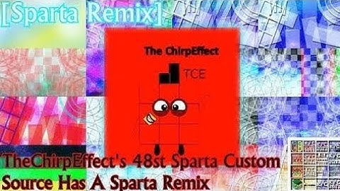 [REUPLOAD/Sparta Remix] TheChirpEffect