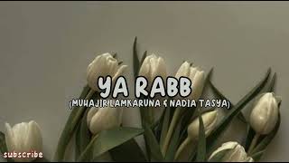 Download Lagu YA RABB (MUHAJIR LAMKARUNA \u0026 NADIA TASYA) MP3