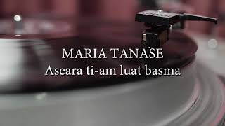 Maria Tanase - Aseara ti-am luat basma (versuri, lyrics, karaoke)