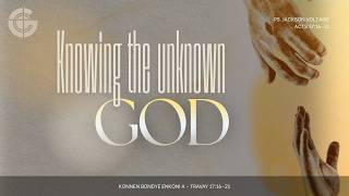 Knowing the Unknown God | Grace Connection Church | May 3rd, 2026