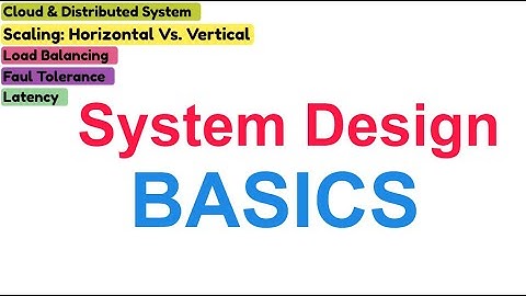 System Design Basics: Horizontal vs. Vertical Scaling