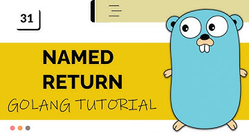 Golang :  Named Return | golang tutorial | Lecture 31