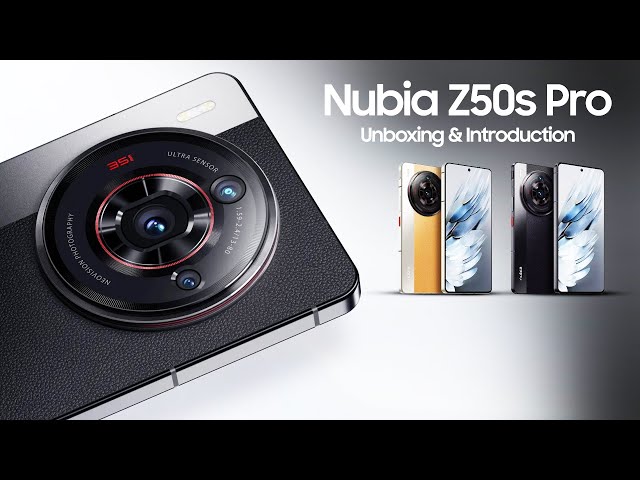 Nubia Z50S Pro Officially Unveiled: Check Out The Unboxing And