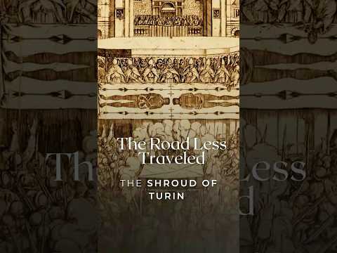 The Shroud Of Turin | The Road Less Traveled
