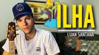 Luan Santana - ILHA (MICHEL TURELLI - Cover)