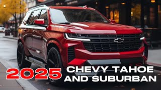 NEW 2025 CHEVY TAHOE AND SUBURBAN Get a more luxurious interior and more powerful diesel engines.