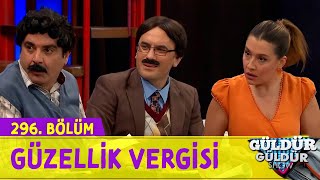 Güzellik Vergisi - 296.Bölüm (Güldür Güldür Show)