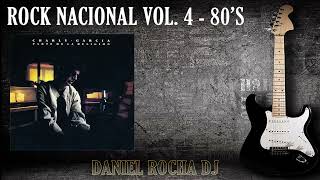 Enganchado de Rock Nacional Vol. 4  Edicion Retro 80's Originales (Dj Daniel Rocha SEPTIEMBRE 2023)