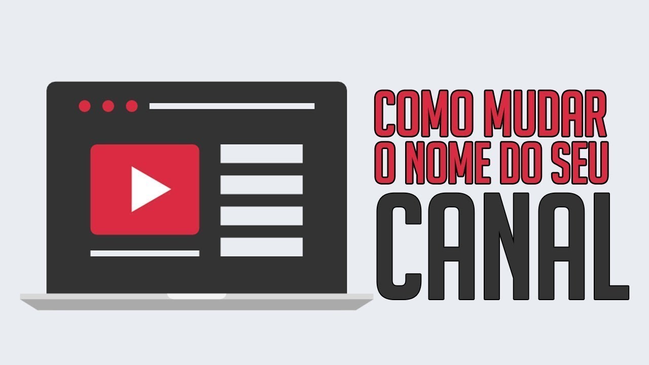 Como Mudar o nome do seu canal - YouTube