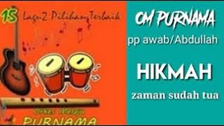 HIKMAH   -  Zaman Sudah Tua