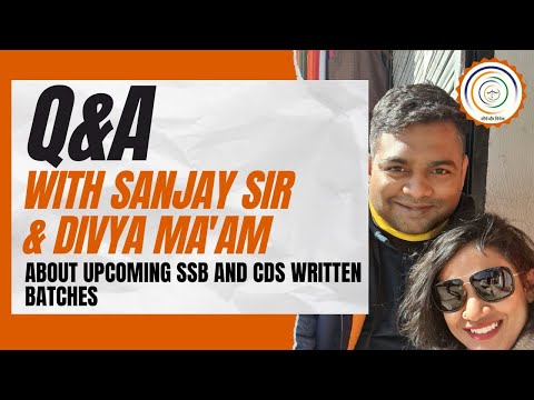 Q & A session about UPCOMING SSB & CDS WRITTEN batches  with Divya Ma'am and Sanjay sir #ssb #nda