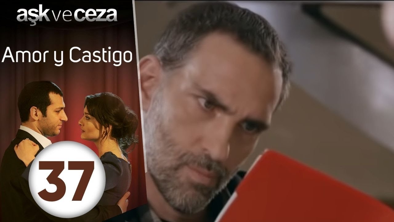 Amor y Castigo - Capitulo 37 | Mejores Escenas