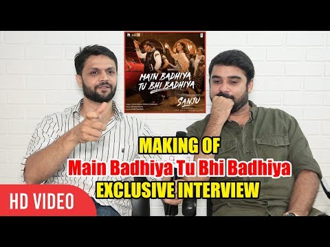 Exclusive Chat With Rohan-Rohan | Main Badhiya Tu Bhi Badhiya MAKERS | SANJU