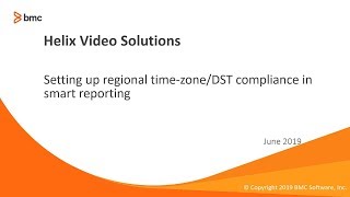 BMC Smart Reporting: How to Set up Regional Timezone/DST Compliance.