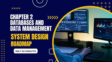 Chapter 2: Databases and Data Management Roadmap | System Design for Beginner #systemdesign #youtube