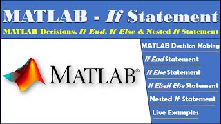 Famous MATLAB Decision: If End Statement,  If Else Statement, If Elseif Else Statement, Nested If Statement Wealth