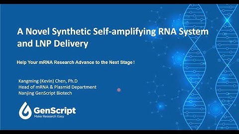 A Novel Synthetic Self-amplifying RNA System and LNP delivery with Live Q&A