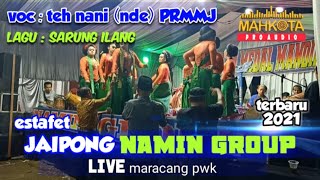 Namin Grup Ll Sarung Ilang Ll Bajidoran Terbaru2021