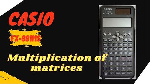 how to multiply two matrices in calculator ? | fx-991MS  |#casio |#ms