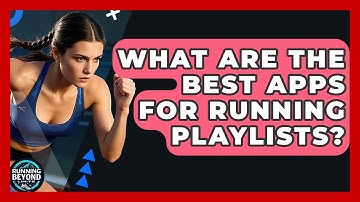 What Are The Best Apps For Running Playlists? - Running Beyond Limits