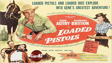 Gene Autry | Loaded Pistols (1948) | Gene Autry | John English | Barbara Britton | Chill Wills