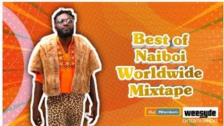 Unlimi~mix Special ep. 04-THE BEST OF NAIBOI WORLDWIDE HITS - Mixed by @DJ_Rhenium ft Nyashinki