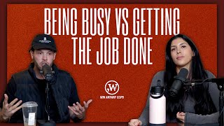 Being Busy vs Getting the Job Done | Win Anyway Clips