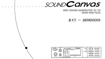 Roland SC-55 Demo MIDI file － B.Y.T. (DEMO0005.MID)
