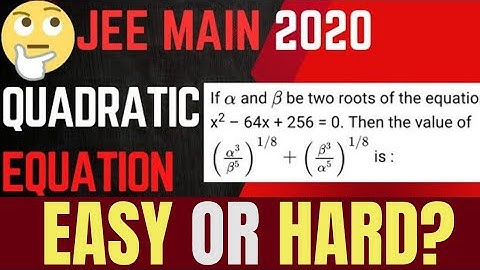JEE Main 2020 PYQ: Solve (α³/β⁵)¹/⁸ + (β³/α⁵)¹/⁸ in Seconds | Quadratic Equation Trick!