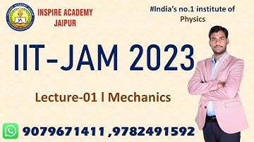 Lecture-01 l Mechanics l IIT-JAM 2023 l Physics