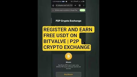 HOW TO REGISTER AND EARN FREE USDT ON BITVALVE | P2P CRYPTO EXCHANGE