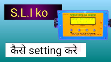 S L I ka kaise setting kare save load indicator kya hotaa hai mobile crane