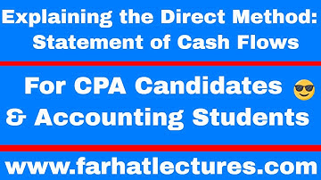 Direct Method Statement of Cash Flows | Intermediate Accounting | CPA Exam FAR  |