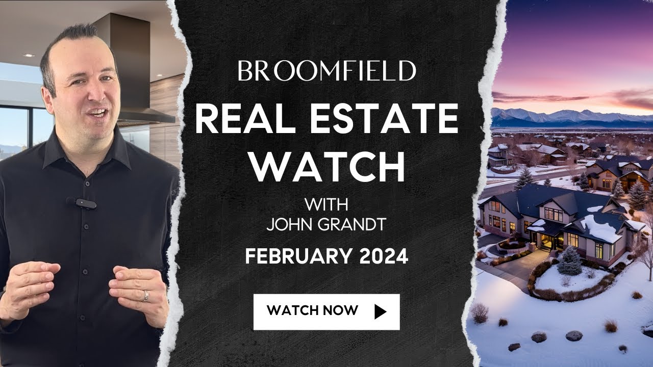 Broomfield Real Estate Watch February '24 YouTube