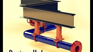 Pipe assembly Design with Pipe SupportIn Solidwork 2016