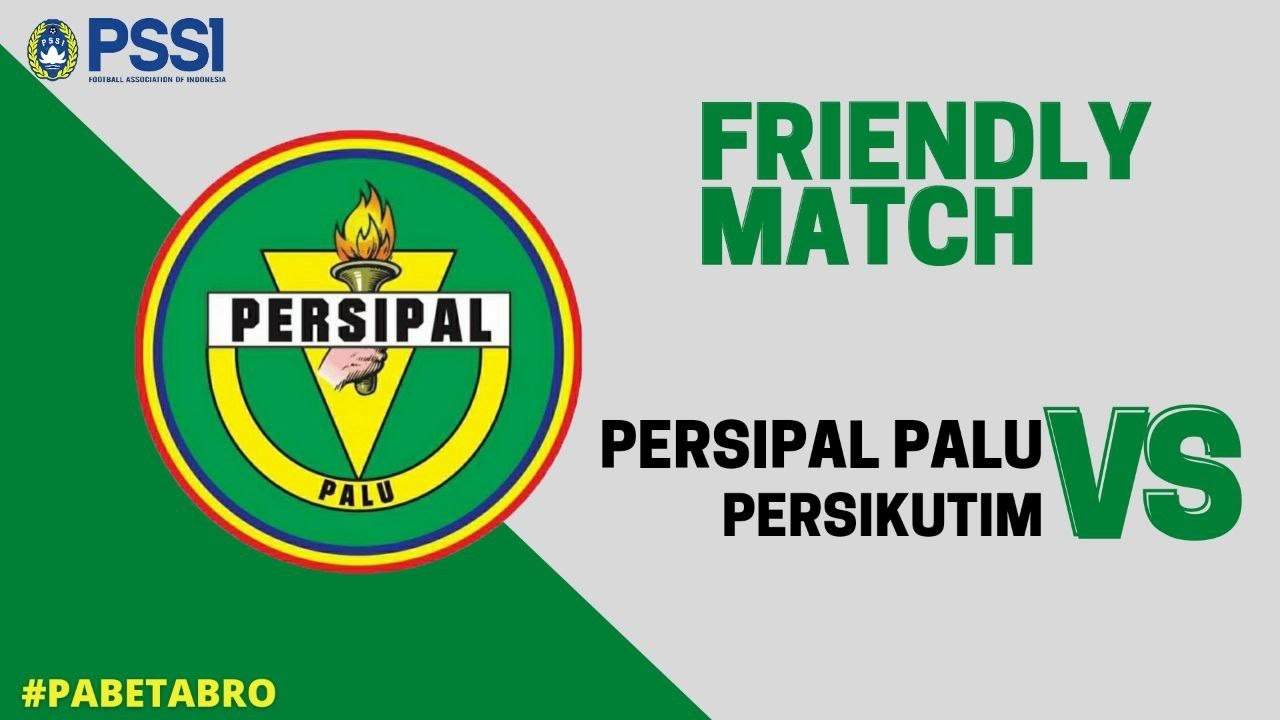 PERSIPAL PALU VS PERSIKUTIM
