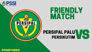PERSIPAL PALU VS PERSIKUTIM